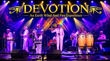 Devotion - An Earth Wind And Fire Experience